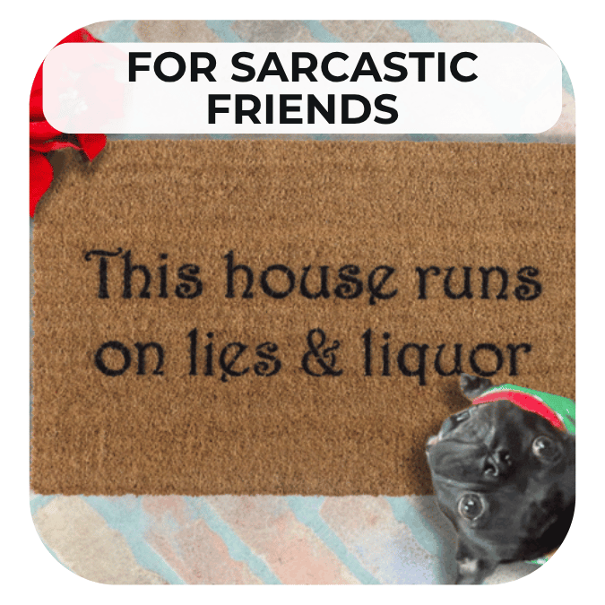 This house runs on lies and liquor doormat