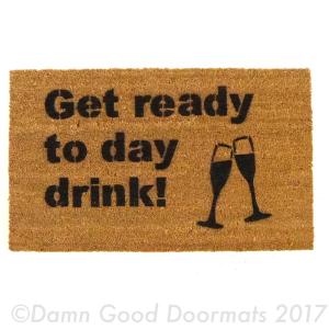 funny "Get ready to Day Drink" doormat with champagne flute bridal shower decor