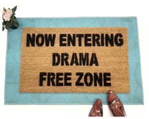 Now entering Drama Free Zone funny doormat