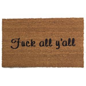 Fuck all y'all doormat