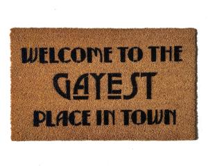 Welcome to the Gayest Place in town doormat