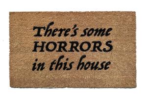 There's some HORRORS in this house | all natural coir Halloween doormat
