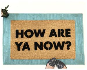 How are ya now? Letterkenny doormat