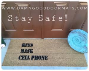 `KEYS MASK CELL PHONE™ doormat stay safe covid 19