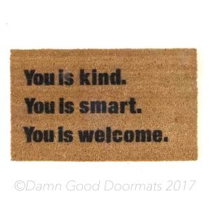 you is kind, you is smart. you is welcome The Help SNL funny floor mat funny eco