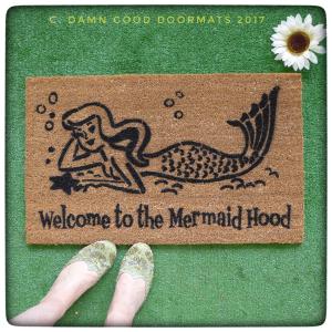 Mermaid Hood™  OR What up fishes?!™ funny doormat
