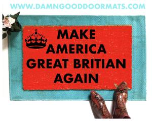 Make America Great Britain Again funny doormat