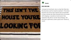 5 star review for damn good doormat "Isn't the house you're looking for" doormat