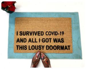 I survived COVID 19 all I got was this lousy doormat Fuck 2020 welcome doormat d