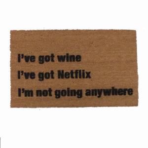 I've got wine, weed and Netflix funny go away doormat