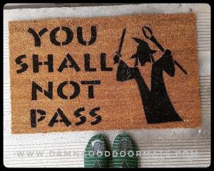 Coir doormat printed with Gandalf's You shall not pass! quote, nerdy Lord of the Rings welcome mat for the front door.