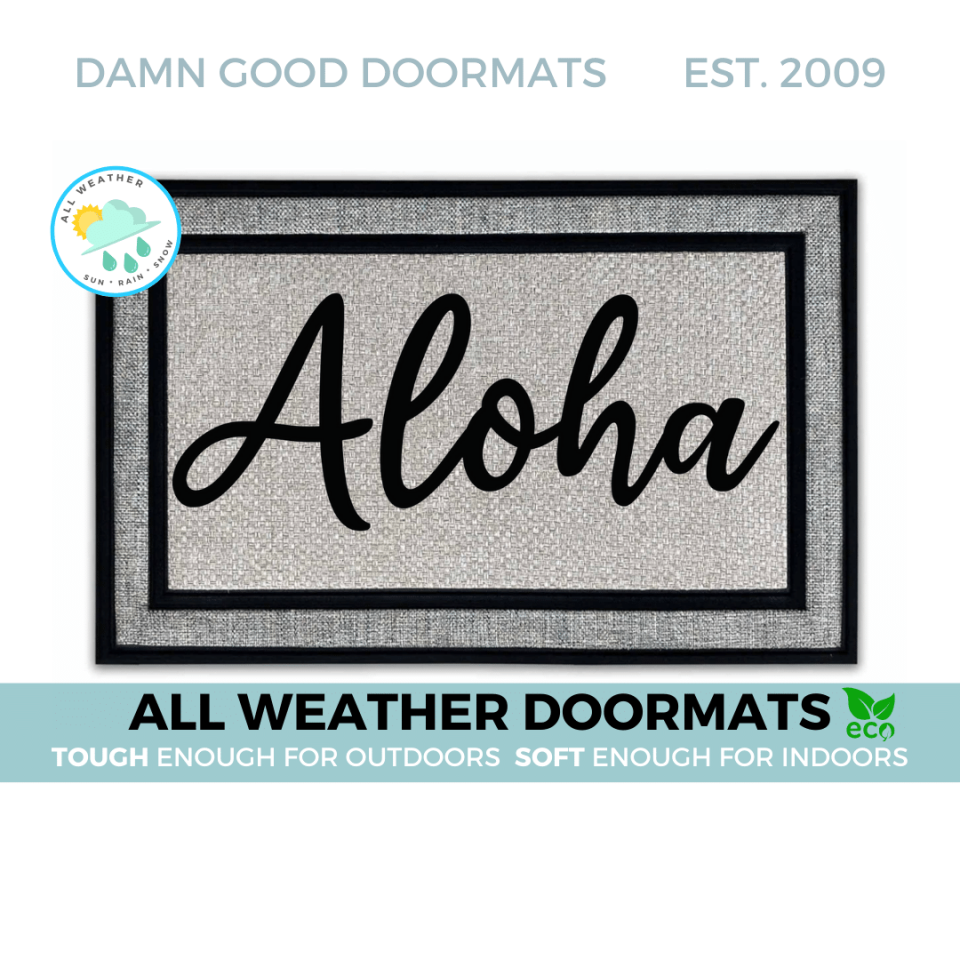 Aloha Hawaiian Welcome | all weather | Damn Good Doormats