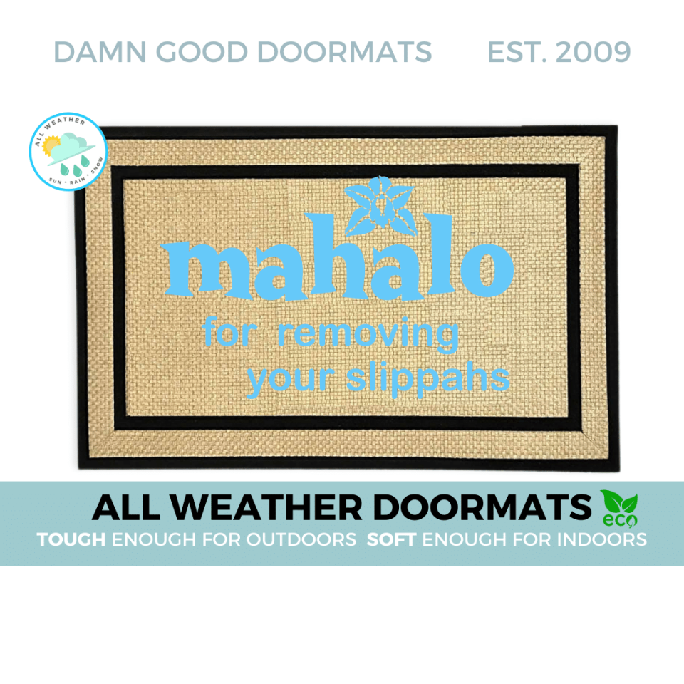 Mahalo for removing your shoes slippers slippahs Hawaiian tiki style