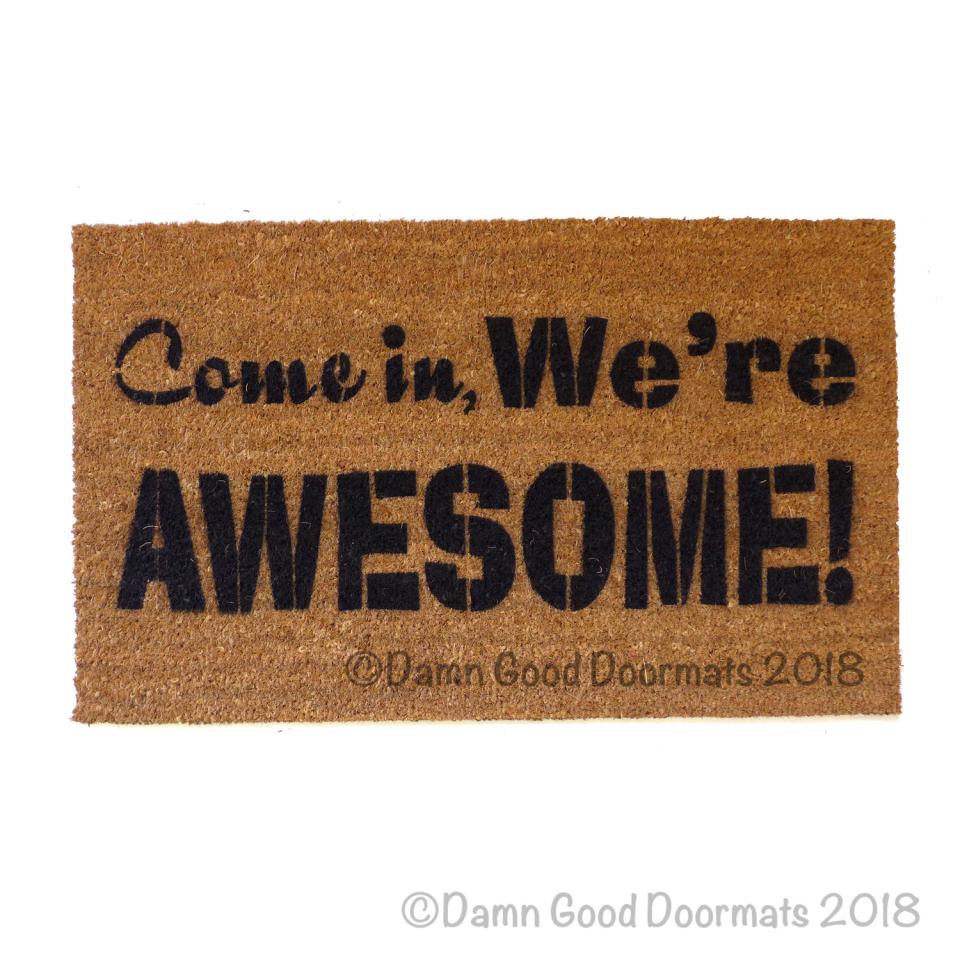 Come in, we're awesome! cool sweet floor mat funny novelty doormat