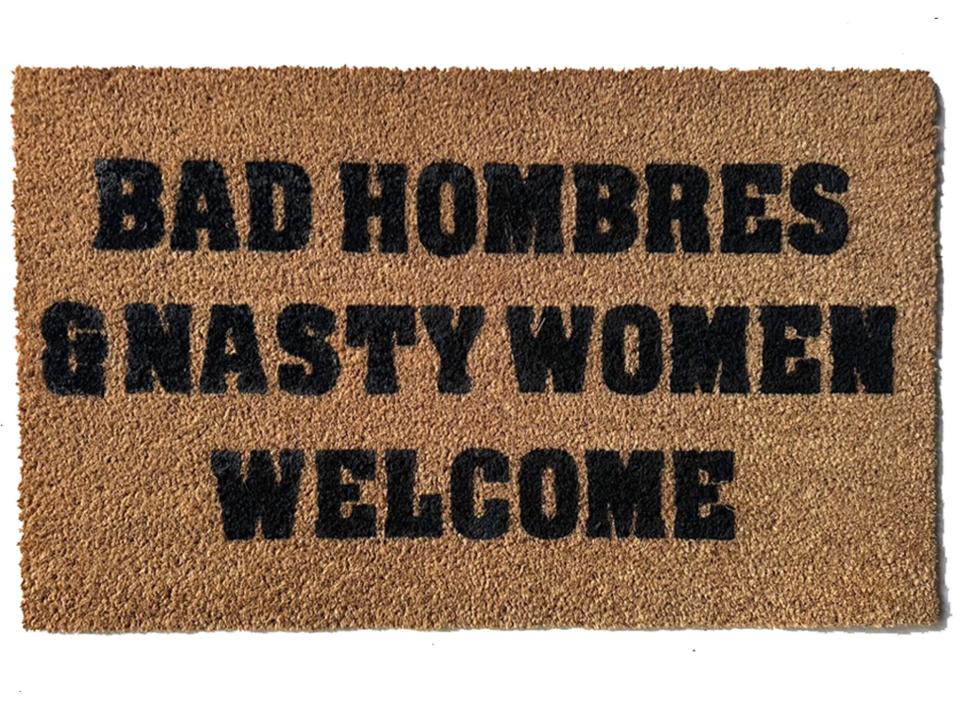 coir doormat with 'Bad Hombres and Nasty Women Welcome' text, funny political welcome mat