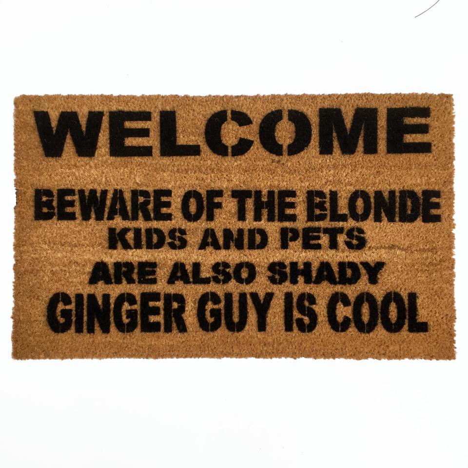 coir outdoor doormat beware of blonde, kids pets are shady ginger guy is cool