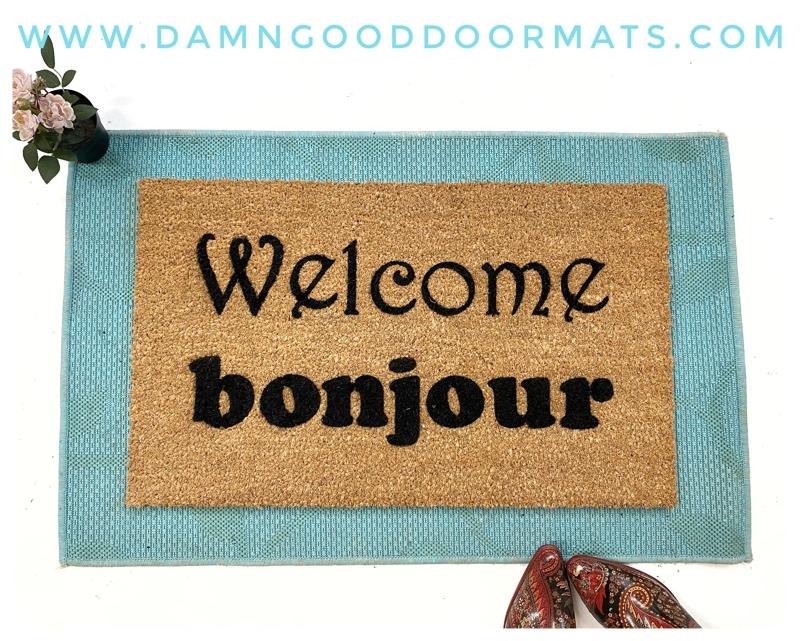 Bilingual English French bonjour welcome coir mat damn good doormat