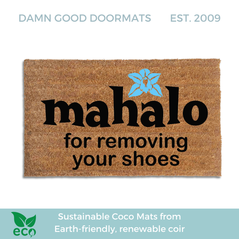 Mahalo for removing your shoes slippers slippahs Hawaiian tiki style