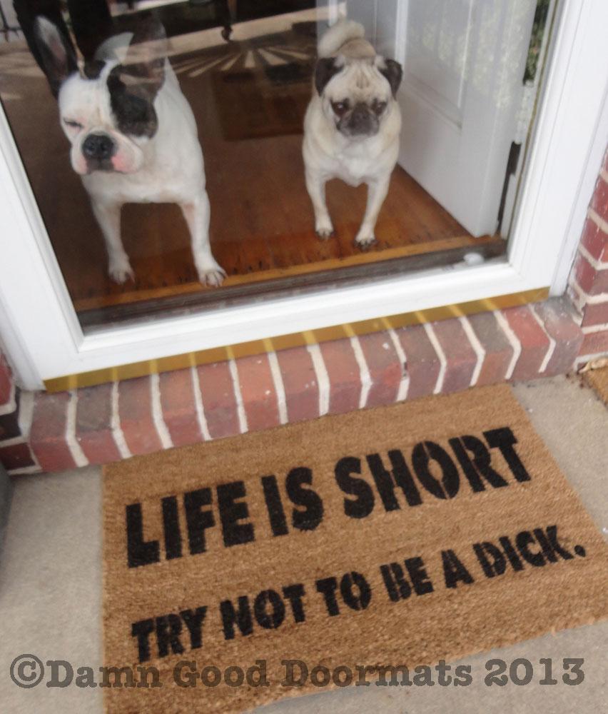 life is short funny french bulldog pug doormat