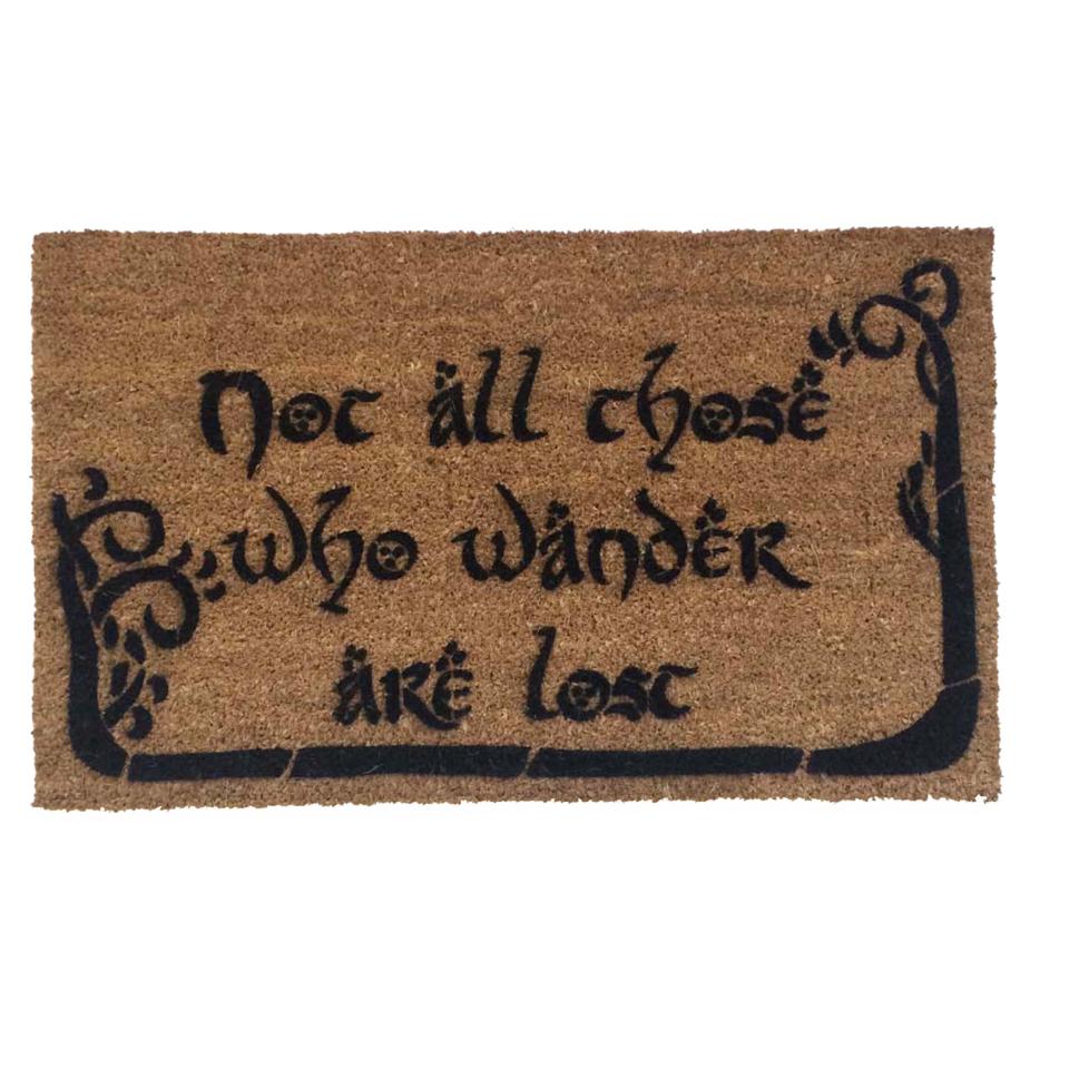 Coir doormat printed with 'Not All Who Wander Are Lost' Tolkien quote, nerdy outdoor welcome mat