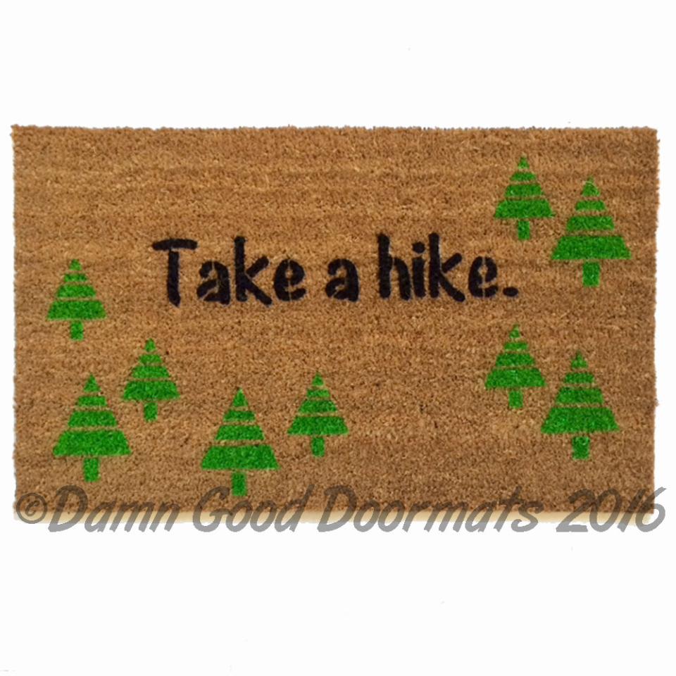 Take a hike doormat funny rude warning camping REI get outside go away