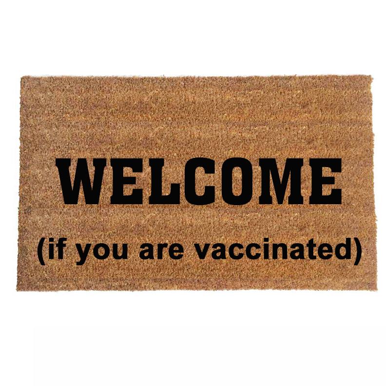 WELCOME if you are vaccinated doormat funny covid entry mat