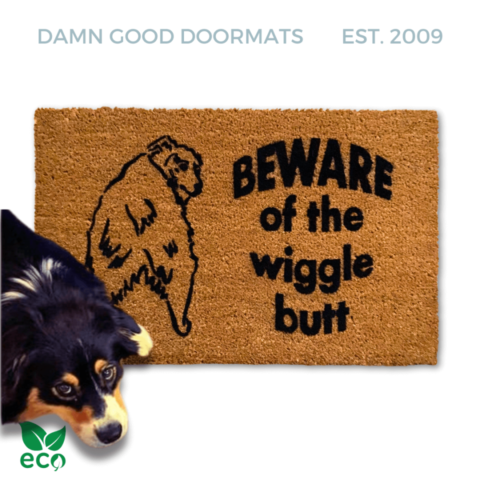 Sustainable coir doormat printed with 'Beware of the Wiggle Butt' and an Australian Shepherd for dog lovers