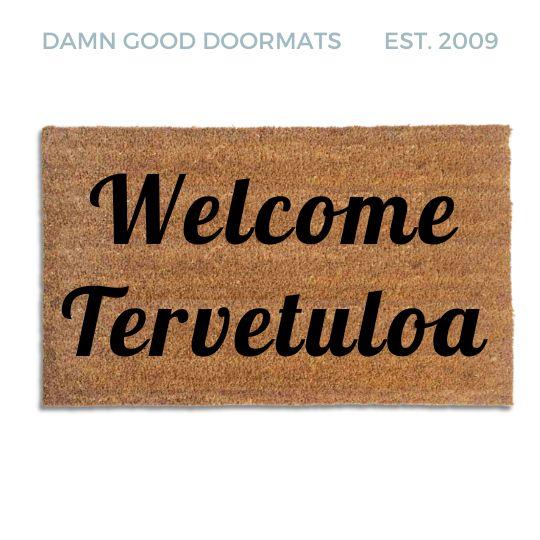 Bilingual English tervetuloa Finnish-  welcome in doormat