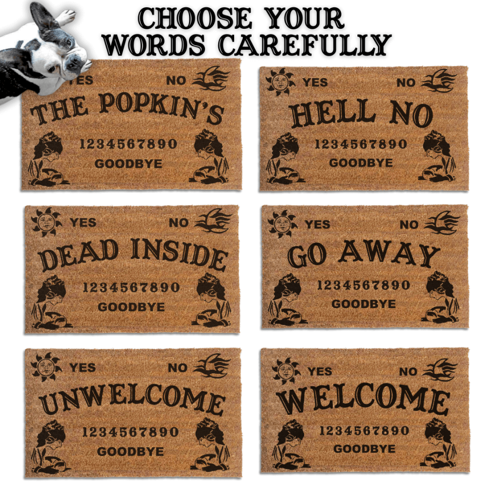 A promo graphic showing all the various words you can have on a custom Halloween door mat with an original ouija board style design. Words include: personalized family name, HELL-NO, DEAD INSIDE, GO AWAY, WELCOME and UN-WELCOME