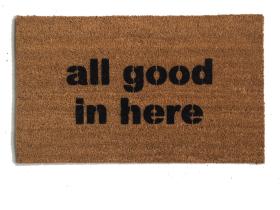All good in here™  doormat