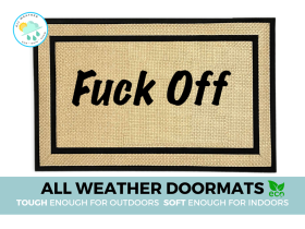 all-weather Offensive Fuck off cream colored doormat