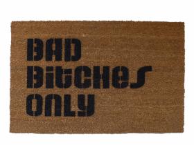 Bad Bitches Only™