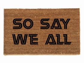 Battlestar Galactica So say we all Starbuck nerdy house doormat