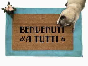 Benvenuti a tutti Everyone Welcome Italian doormat