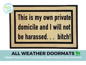 all weather Breaking Bad quote "Private Domicile" doormat
