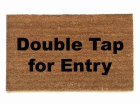Double Tap for Entry