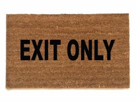 EXIT ONLY doormat