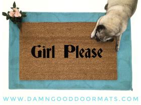Girl Please funny GAY PRIDE  go away doormat