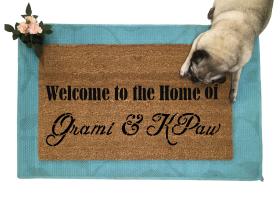 Welcome to the house of Grami and Kpaw grandparent gift damn good doormats