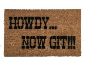 Howdy, now git!™ southern welcome go away doormat