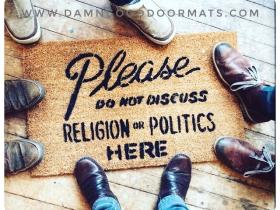 No Religion or Politics doormat