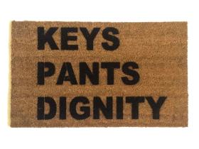 Natural coir doormat with KEYS PANTS DIGNITY checklist printed in bold black letters — funny welcome mat