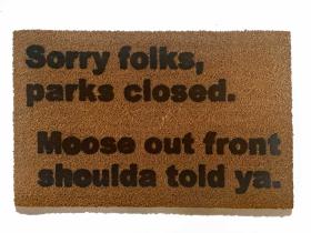 Park's closed, moose shoulda told ya. Wally World Vacation funny doormat