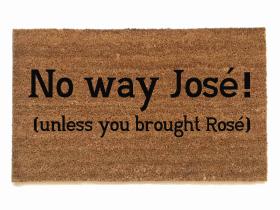 No Way Jose Bring Rose™ wine lover doormat with playful typography