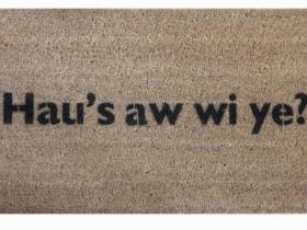 Scottish How are you? Glasweigian Glasgow doormat