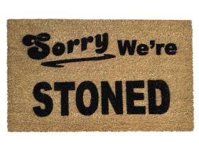 Sustainable coir doormat printed with Sorry We're STONED weed lover design, custom front door welcome mat