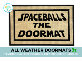 Spaceballs the Doormat funny star wars nerdy all weather doormat