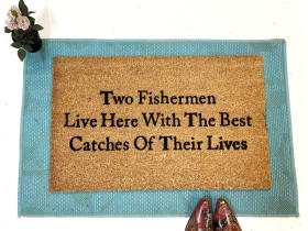 Two Fishermen live here with the best catches of their lives. funny coir doormat