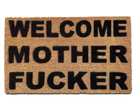 Sustainable coir doormat printed with WELCOME MOTHER FUCKER, a funny welcome mat for the porch
