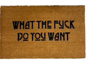 funny rude outdoor coir doormat reading What the fuck do you want